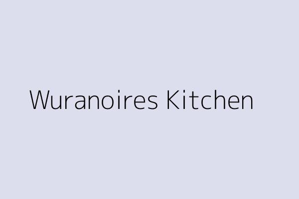Wuranoires Kitchen